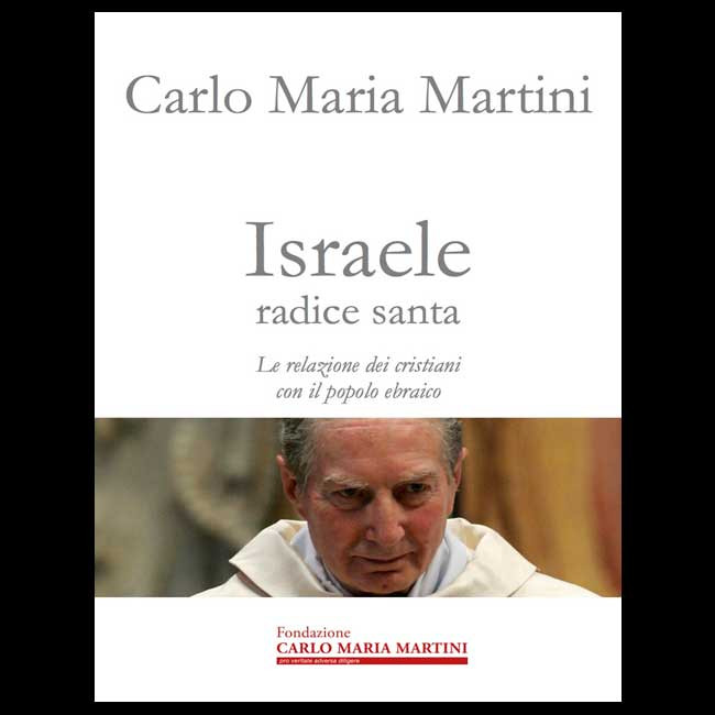 Martini, Israele radice santa